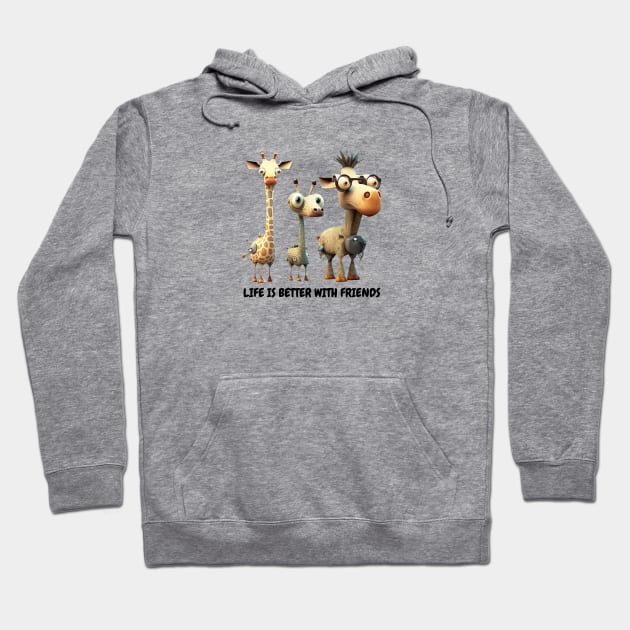 Life is Better with Friends Graphic, Cute Animal Friends Design, Giraffe Lover, Best Friends, Loving Life Hoodie by Coffee Conceptions